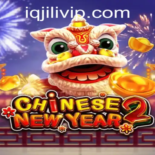 Exploring the Exciting World of CHINESENEWYEAR2 with IQJILI
